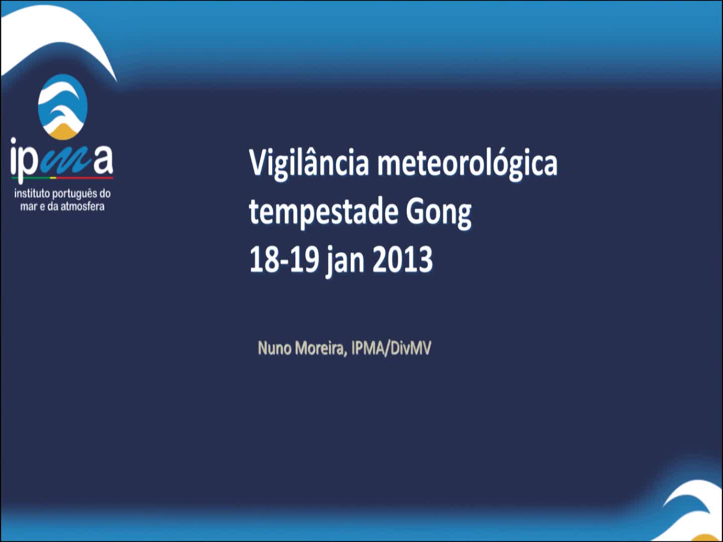  Vigilância Meteorológica, Tempestade Gong