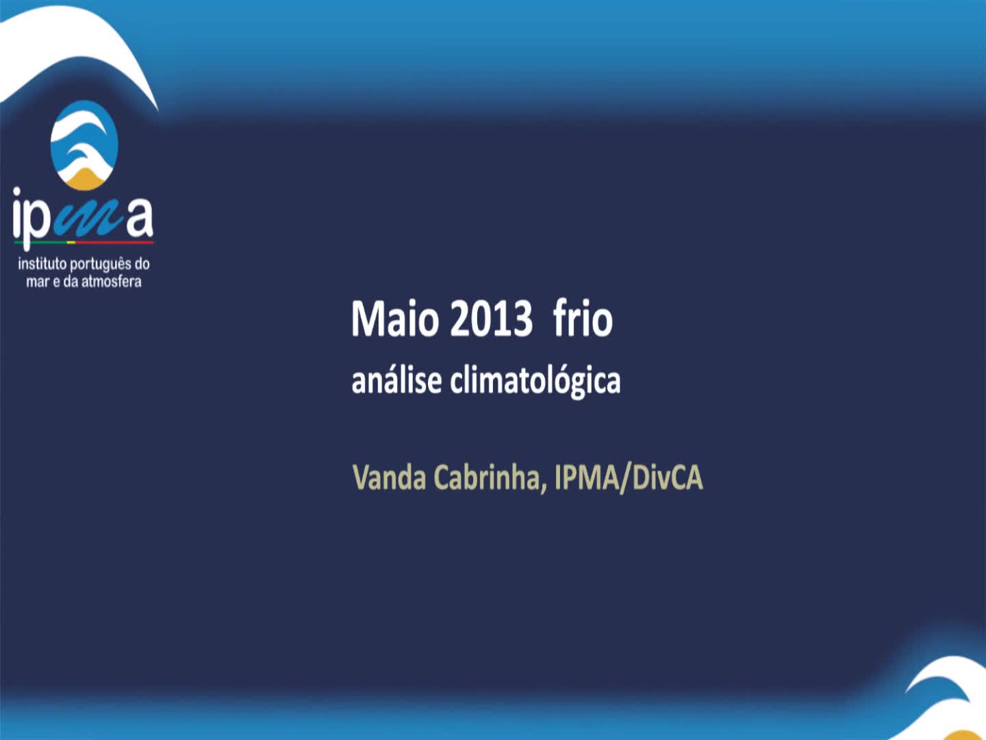  Maio frio 2013 análise climatológica