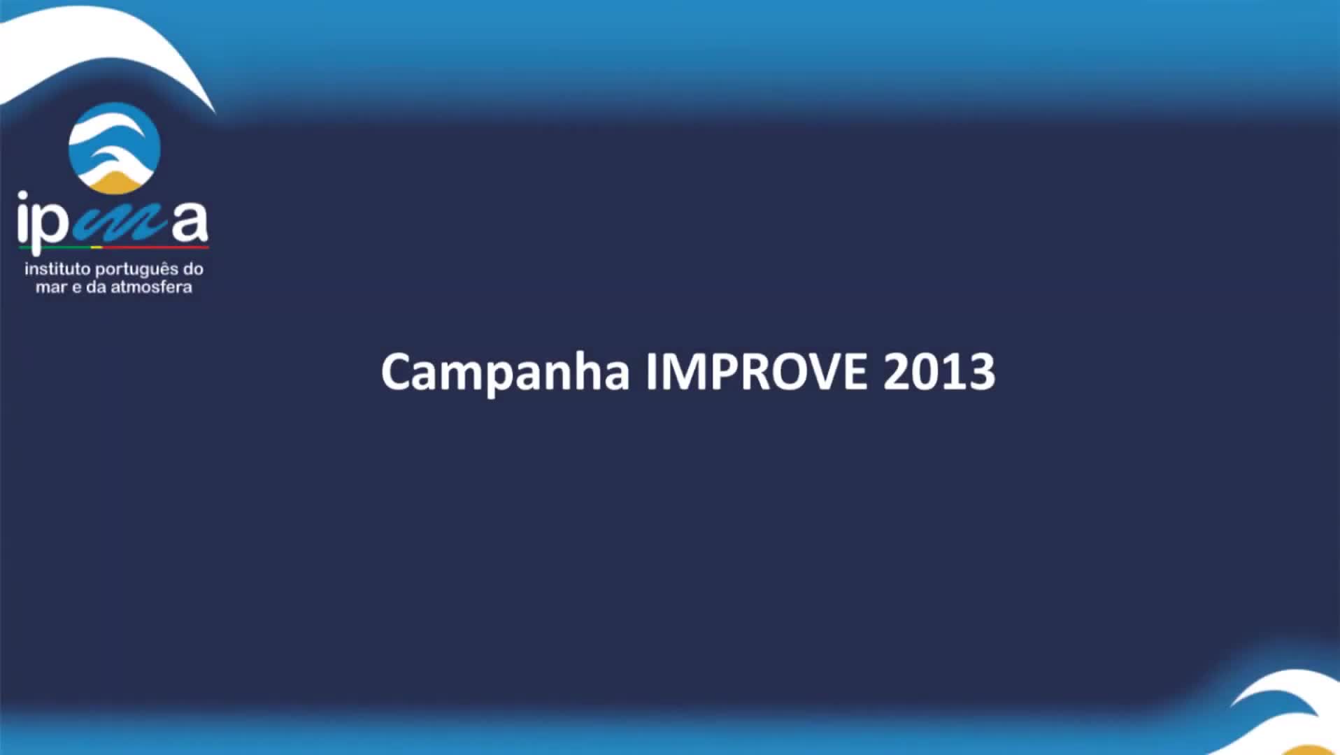  Campanha IMPROVE 2013